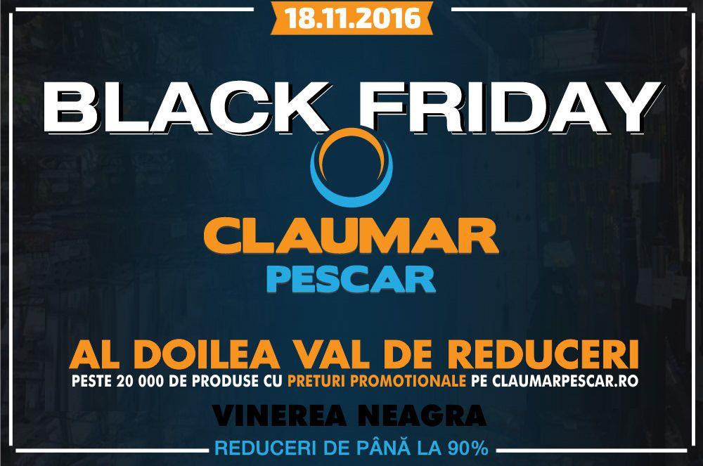 Black Friday 2016. Al doilea val de reduceri la Claumar.
